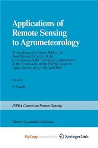 Applications of Remote Sensing to Agrometeorology