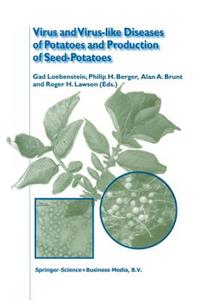 Virus and Virus-Like Diseases of Potatoes and Production of Seed-Potatoes