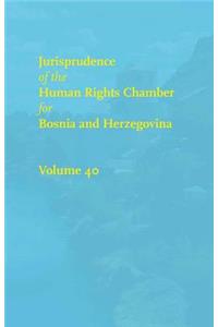 Jurisprudence of the Human Rights Chamber for Bosnia and Herzegovina Collection