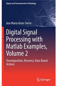 Digital Signal Processing with MATLAB Examples, Volume 2