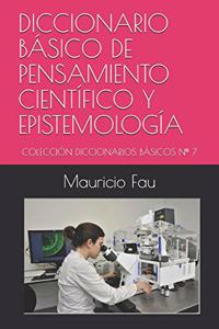 Diccionario Básico de Pensamiento Científico Y Epistemología