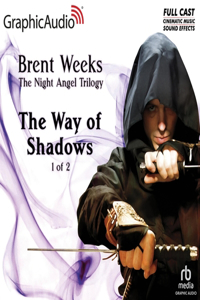 Way of Shadows (1 of 2) [Dramatized Adaptation]