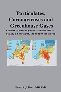 Particulates, Coronaviruses and Greenhouse Gases