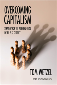 Overcoming Capitalism