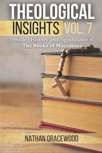Theological Insights Vol. 7