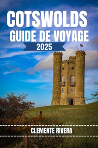 Cotswolds Guide de Voyage
