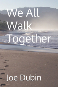 We All Walk Together