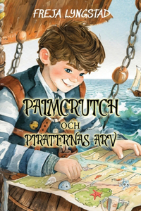 Palmcrutch och Piraternas Arv