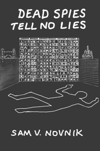 Dead Spies Tell No Lies