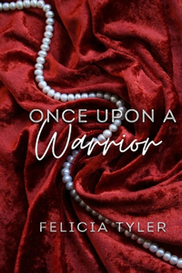 Once Upon A Warrior