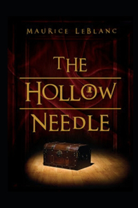 The Hollow Needle by Maurice Leblanc illustrated