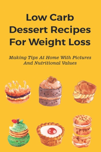 Low Carb Dessert Recipes For Weight Loss