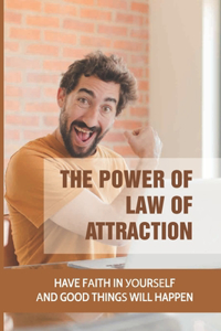 The Power Of Law Of Attraction