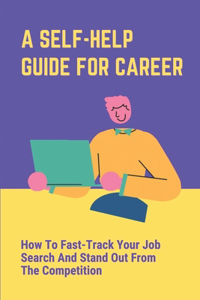 A Self-Help Guide For Career