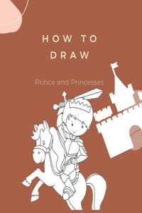 How to Draw Prince and Princesses