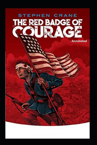 The Red Badge of Courage (Annotated)