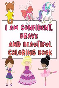 I Am Confident, Brave and Beautiful Coloring Book