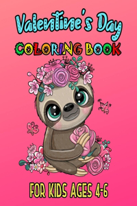 Valentine's Day Coloring Book For Kids Ages 4-6