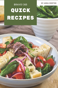 Bravo! 365 Quick Recipes