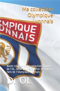 Ma collection Olympique Lyonnais