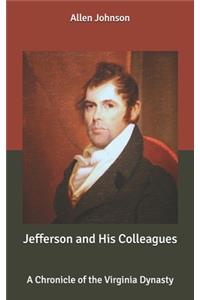 Jefferson and His Colleagues