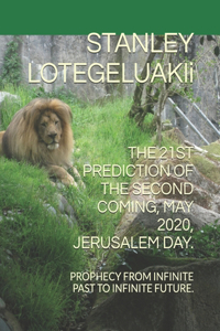 The 21st Prediction of The Second Coming, May 2020, Jerusalem Day.