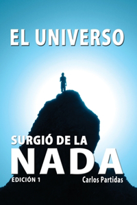 El Universo Surgió de la NADA