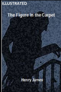 The Figure in the Carpet ILLUSTRATED