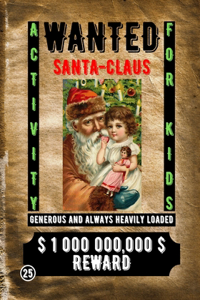 Wanted Santa Claus