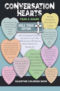 Conversations Hearts Tear and Share Bible Verse Edition Valentine Coloring Book