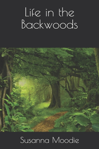 Life in the Backwoods