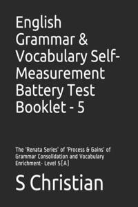 English Grammar & Vocabulary Self-Measurement Battery Test Booklet - 5