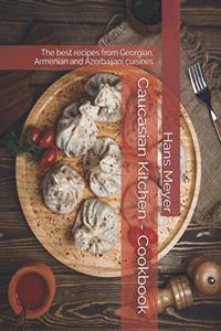 Caucasian Kitchen - Cookbook