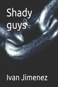 Shady guys