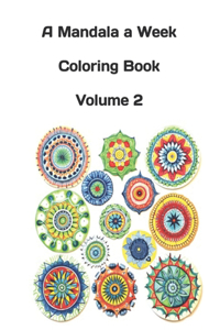 Mandala a Week Coloring Book Volume 2