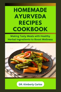 Homemade Ayurveda Recipes Cookbook