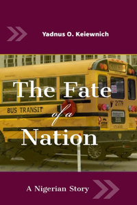 The Fate of a Nation
