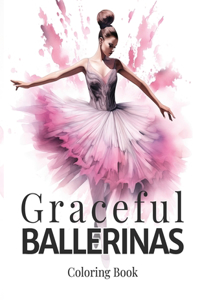 Graceful Ballerinas Coloring Book