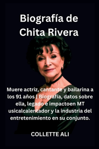 Biografía de Chita Rivera