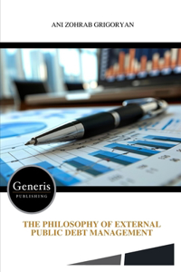 The Philosophy of External Public Debt Management