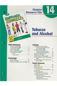 Holt Decisions for Health Chapter 14 Resource File: Tobacco and Alcohol