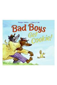 Bad Boys Get Cookie!