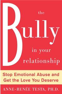 The Bully in Your Relationship