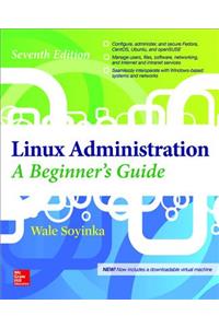 Linux Administration: A Beginner's Guide, Seventh Edition