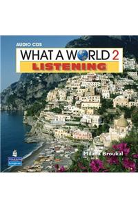 What a World Listening 2