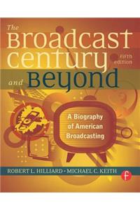 Broadcast Century and Beyond