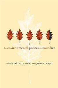 Environmental Politics of Sacrifice