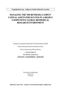 Managing the NIH Bethesda Campus Capital Assets for Success in a Highly Competitive Global Biomedical Research Environment