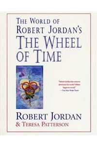 The World of Robert Jordan's the Wheel of Time