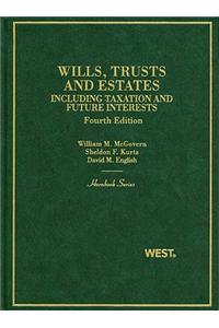 Trusts and Estates, Including Taxation and Future Interests